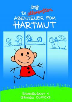 Hartmut Di allererssten Abenteuer fom Hartmut! (Sammelbant 1)