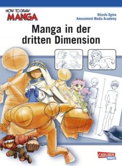 How to Draw Manga Manga in der dritten Dimension