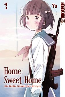 Home Sweet Home – Die fünfte Stunde des Krieges Band 1