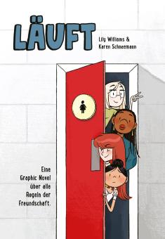 Läuft - Eine Graphic Novel über alle Regeln der Freundschaft. 