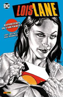 Lois Lane: Reporterin im Fadenkreuz Softcover