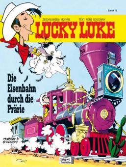 Lucky Luke (HC) 79: Die Eisenbahn durch die Prärie