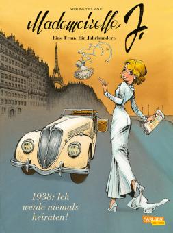 Mademoiselle J. - Eine Frau. Ein Jahrhundert. 1: 1938: Ich werde niemals heiraten