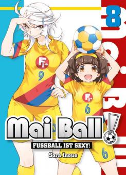 Mai Ball - Fußball ist sexy! Band 8