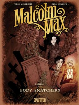 Malcolm Max 1: Body Snatchers