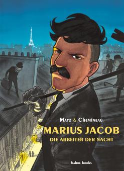 Marius Jacob - Die Arbeiter der Nacht 