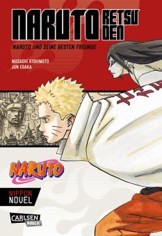 Naruto Novel Naruto Retsuden - Naruto und seine besten Freunde