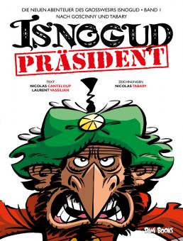 neuen Abenteuer des Großwesirs Isnogud 1: Präsident Isnogud