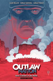 Outlaw Nation 3: Direkt in die Hölle