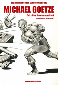 phantastischen Comic-Welten des Michael Goetze 1: Vom Amateur zum Profi