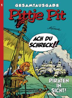 Pittje Pit Gesamtausagbe 1: Piraten in Sicht