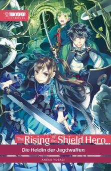 Rising of the Shield Hero (Light Novel) 8: Die Heldin der Jagdwaffen