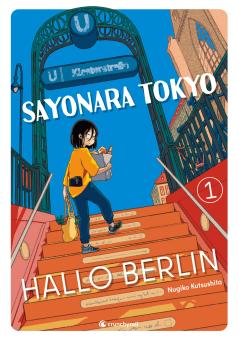 Sayonara Tokyo, Hallo Berlin Band 1