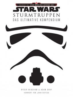 Star Wars: Sturmtruppen - Das ultimative Kompendium 
