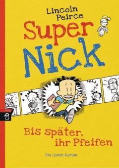 Super Nick - Bis später, ihr Pfeifen 