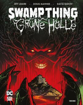 Swamp Thing - Grüne Hölle Hardcover