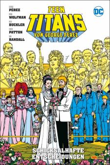 Teen Titans von George Perez 8: Schicksalhafte Entscheidungen (Hardcover)