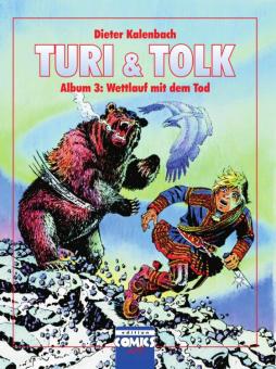 Turi & Tolk Album 3: Wettlauf mit dem Tode