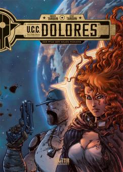 U.C.C. Dolores 1: Der Pfad der Neuen Pioniere (Diamant - Vorzugsausgabe)