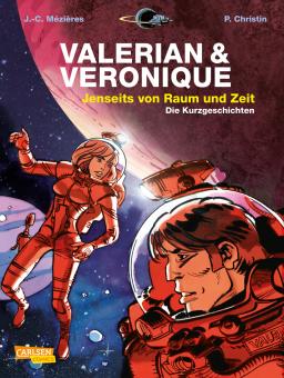 Valerian und Veronique Gesamtausgabe Jenseits von Raum und Zeit