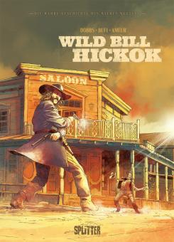 wahre Geschichte des Wilden Westens Wild Bill Hickok
