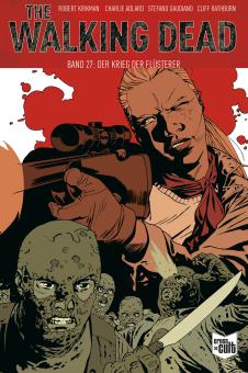 Walking Dead 27: Der Krieg der Flüsterer (Softcover)