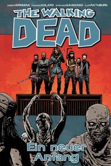 Walking Dead 22: Ein neuer Anfang
