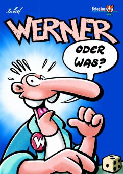 Werner 1: Oder was
