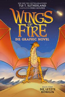 Wings of Fire - Die Graphic Novel 5: Die letzte Königin