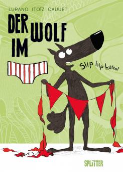 Wolf im Slip 3: Slip hip hurra!
