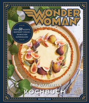 Wonder Woman: Das offizielle Kochbuch 