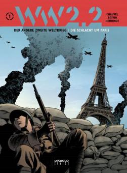 WW 2.2 - Der andere Zweite Weltkrieg 1: Die Schlacht um Paris