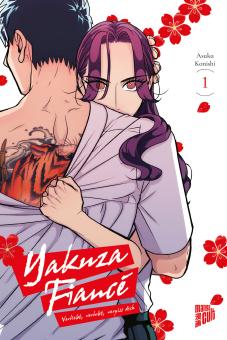 Yakuza Fiancé – Verliebt, verlobt, verpiss dich Band 1