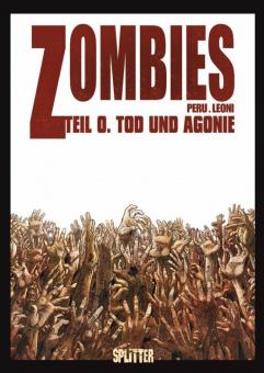 Zombies 0: Tod und Agonie