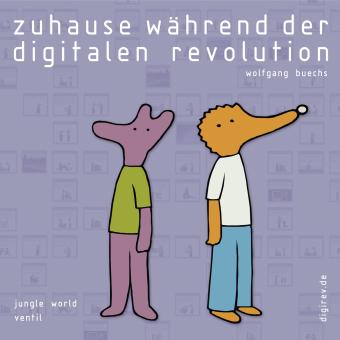 Zuhause während der digitalen Revolution (Band 1)